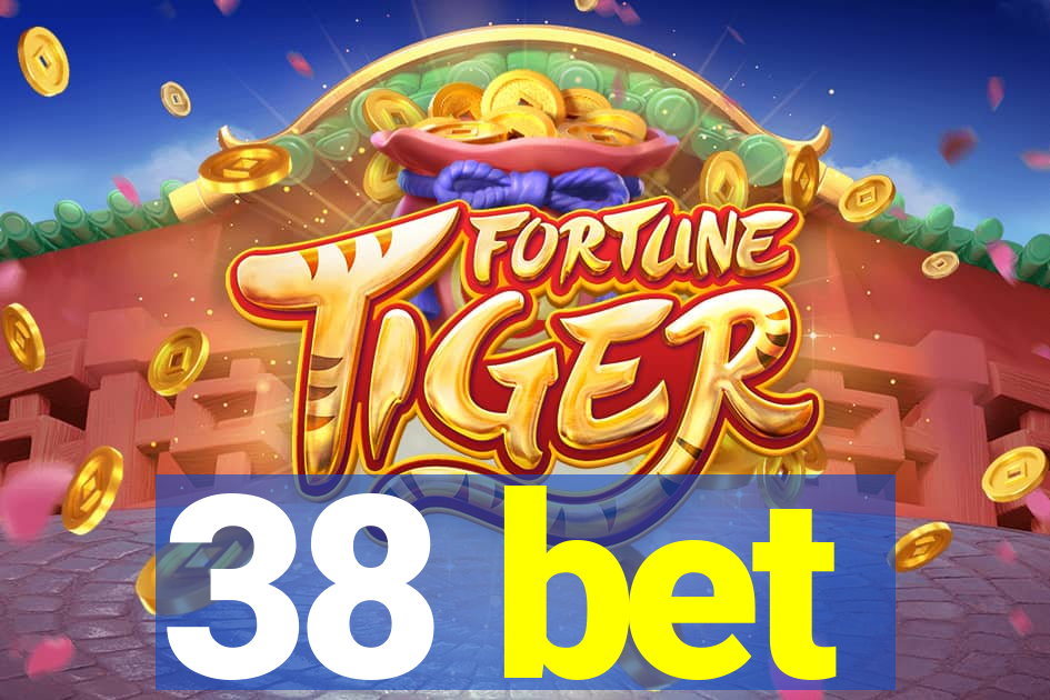 38 bet